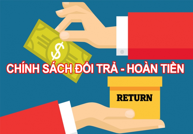 Chính sách đổi trả và hoàn tiền